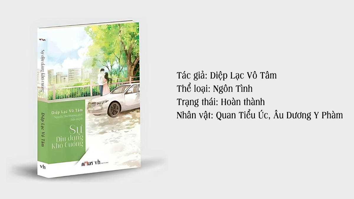 Top truyện của Diệp Lâm Vô Tâm - Sự Dịu Dàng Khó Cưỡng