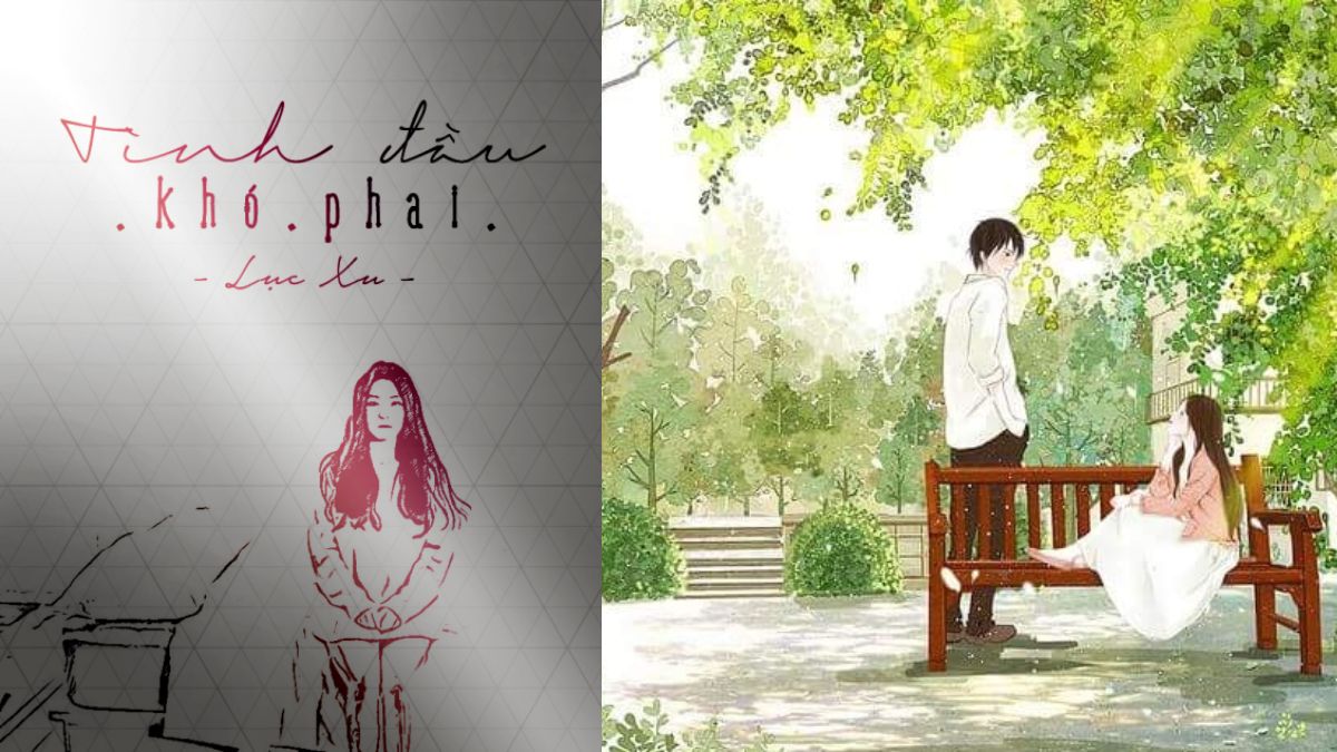 Top truyện của Lục Xu - Tình Đầu Khó Phai