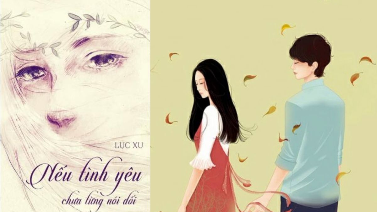 Top truyện của Lục Xu - Nếu Tình Yêu Chưa Từng Nói Dối